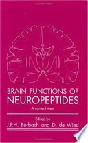 Brain functions of neuropeptides : a current view /