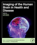 Imaging of the human brain in health and disease /