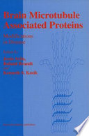 Brain microtubule associated proteins : modifications in disease /