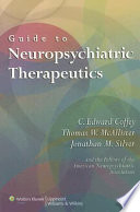 Guide to neuropsychiatric therapeutics /