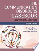 The communication disorders casebook : learning by example /