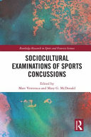Sociocultural examinations of sports concussions /