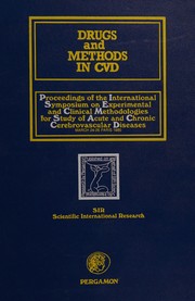 Drugs and methods in C.V.D. : proceedings of the International Symposium on Experimental and Clinical Methodologies for Study of Acute and Chronic Cerebrovascular Diseases, March 24-26, Paris, 1980.
