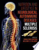 Nutrition and lifestyle in neurological autoimmune diseases : multiple sclerosis /