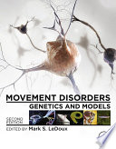 Movement disorders : genetics and models /