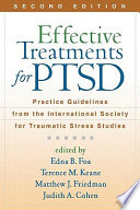 Effective treatments for PTSD : practice guidelines from the International Society for Traumatic Stress Studies /