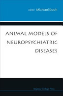 Animal models of neuropsychiatric diseases /