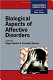 Biological aspects of affective disorders /