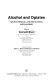 Alcohol and opiates : neurochemical and behavioral mechanisms /