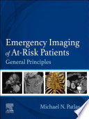 Emergency imaging of at-risk patients : general principles /