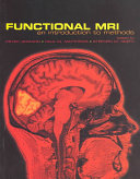 Functional MRI : an introduction to methods /