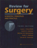 Review for Surgery : scientific principles and practice /