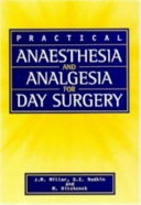 Practical anaesthesia and analgesia for day surgery /