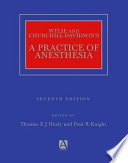 Wylie and Churchill-Davidson's a practice of anesthesia /