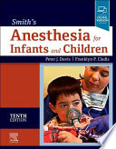 Smith's anesthesia for infants and children /
