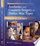 Aesthetics and cosmetic surgery for darker skin types /