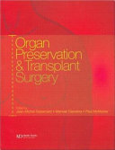 Organ preservation and transplant surgery /