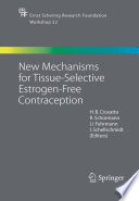 New mechanisms for tissue-selective estrogon-free contraception /