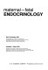 Maternal-fetal endocrinology /
