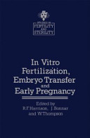 In vitro fertilization, embryo transfer, and early pregnancy : themes from the XIth World Congress on Fertility and Sterility, Dublin, June 1983 /