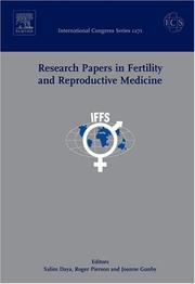 Research papers in fertility and reproductive medicine : proceedings of the 18th World Congress on Fertility and Sterility (IFFS 2004) held in Montréal, Canada, between 23 and 28 May 2004 /