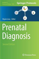 Prenatal diagnosis  : edited by Brynn Levy.