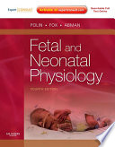 Fetal and neonatal physiology /