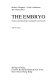 The Embryo : normal and abnormal development and growth /