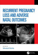 Recurrent pregnancy loss and adverse natal outcomes /