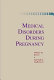 Medical disorders during pregnancy /