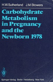 Carbohydrate metabolism in pregnancy and the newborn 1978 /