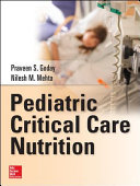 Pediatric critical care nutrition /