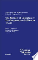The window of opportunity : pre-pregnancy to 24 months of age /