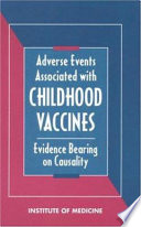 Adverse events associated with childhood vaccines : evidence bearing on causality /