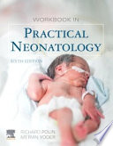 Workbook in practical neonatology /