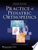 Practice of pediatric orthopedics /