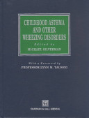 Childhood asthma and other wheezing disorders /