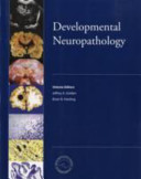 Developmental neuropathology /
