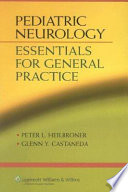 Pediatric neurology : essentials for general practice /