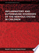 Inflammatory and autoimmune disorders of the nervous system in children /