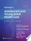Neinstein's adolescent and young adult health care : a practical guide /