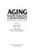 Aging : scientific perspectives and social issues /