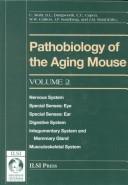 Pathobiology of the aging mouse /