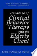 Handbook of clinical behavior therapy with the elderly client /