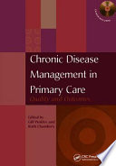 Chronic disease management in primary care : quality and outcomes /