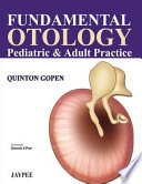 Fundamental otology : pediatric and adult practice /