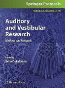 Auditory and vestibular research : methods and protocols /