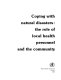 Coping with natural disasters : the role of local health personnel and the community.
