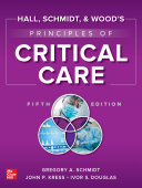 Hall, Schmidt and Wood's principles of critical care /