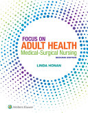 Focus on adult health : medical-surgical nursing /